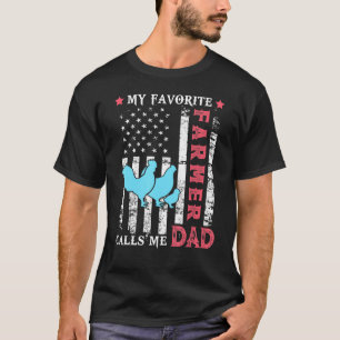 Mens Favorite Farmer Calls Me Dad Chicken Usa Flag T-Shirt
