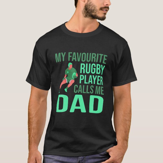 Mens Favourite Rugby Player Calls Me Dad Husband F T-Shirt (Front)
