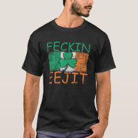 Mens Feckin Eejit Ireland Irish Slang Flag Funny I