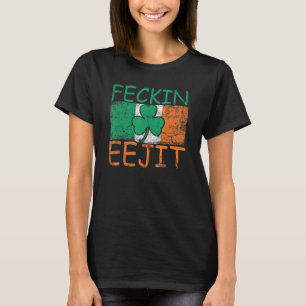 Mens Feckin Eejit Ireland Irish Slang Flag Irelan T-Shirt