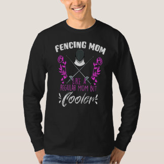 Mens Fencer Mother Fencing Mother's Day Women T-Shirt