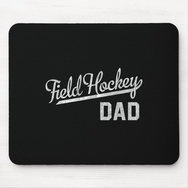 Mens Field Hockey Dad  Mouse Pad (Front)