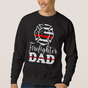 Mens Firefighter Dad Proud Fireman Father's Day Am Sweatshirt