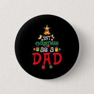 Mens First Christmas As A Dad Xmas New Daddy Anno  Button