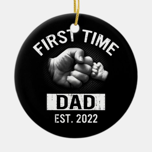 Mens First Time Daddy New Dad Est 2022 Fathers Ceramic Ornament
