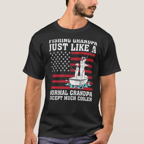Mens Fishing Grandpa Just Like A Normal Grandpa Fa T_Shirt