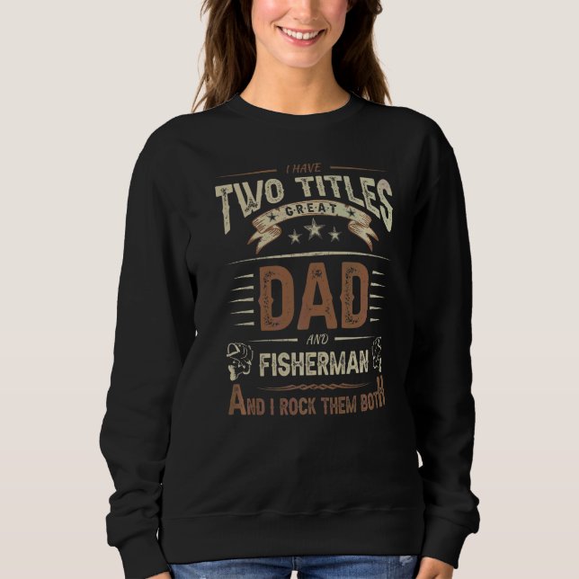 Mens  Fishing Quotes Surprise Awesome Fisherman Da Sweatshirt (Front)