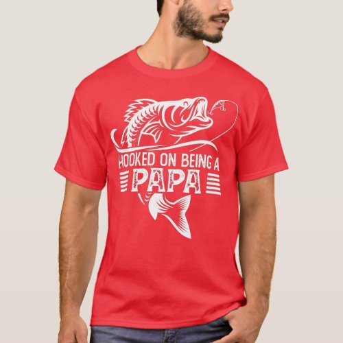 Mens Fishing T_shirt for Papa Hooked on Being a Pa