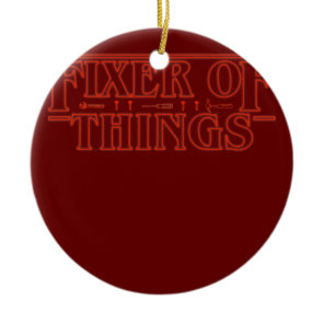 Mens Fixer of Things Father's Day Carpenter Handy Ceramic Ornament