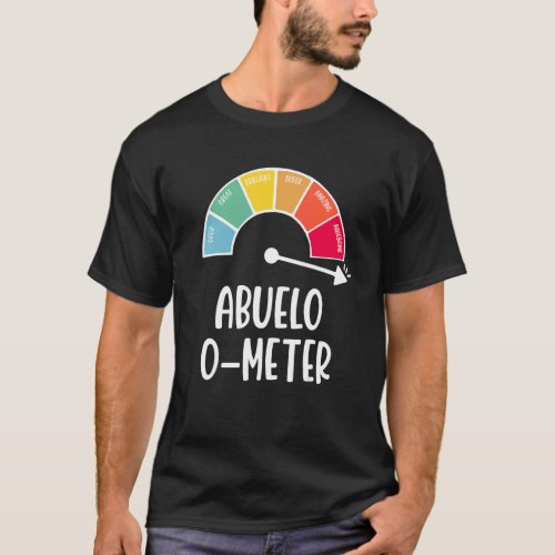 Mens  For Fathers Day  Abuelo O Meter Full Of Awes T_Shirt