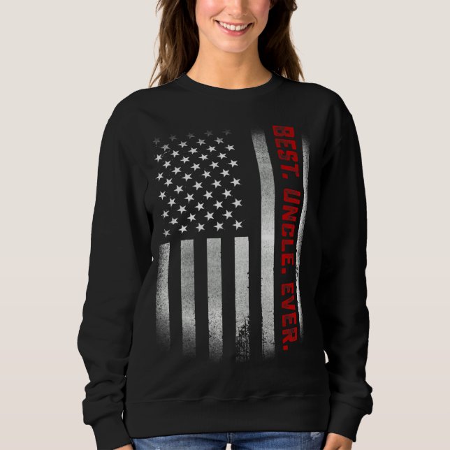 Mens  For Uncle  Best Uncle Ever Us Flag Sweatshirt (Front)