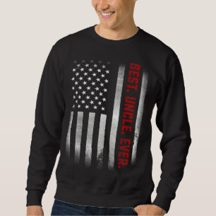 Mens  For Uncle  Best Uncle Ever Us Flag Sweatshirt