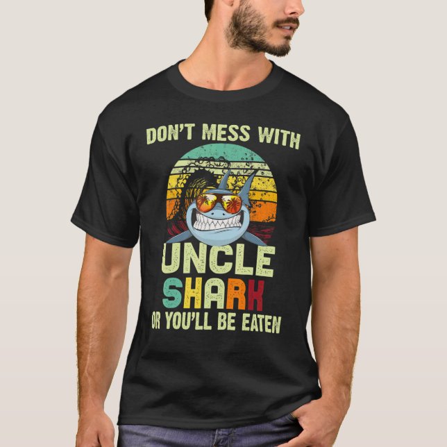 Mens  For Uncle  Dont Mess With Uncle Shark T-Shirt (Front)