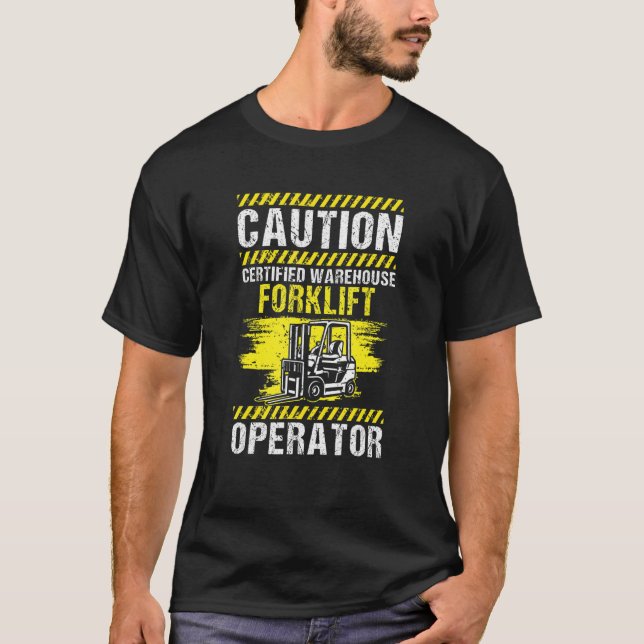 Mens Forklift Operator and Warehouse Driver for Fo T-Shirt (Front)