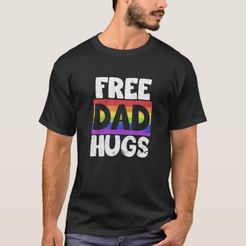 Mens Free Dad Hugs LGBT Rainbow Flag Gay Lesbian F T_Shirt