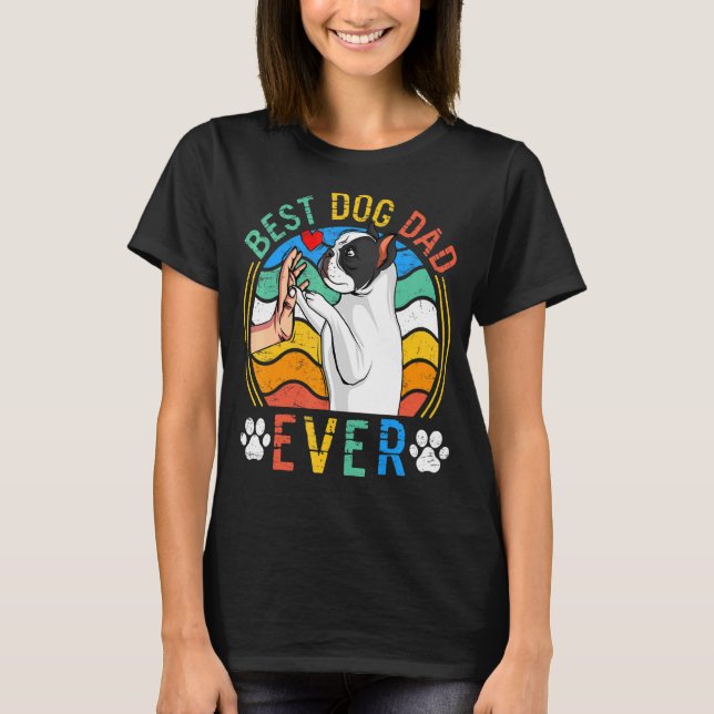 Mens French Bulldog Best Dog Dad Ever  Dog  1 T-Shirt (Front)