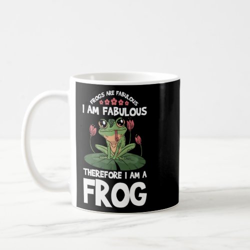 Mens Frogs Are Fabolous I Am Fabolous Therefore I  Coffee Mug