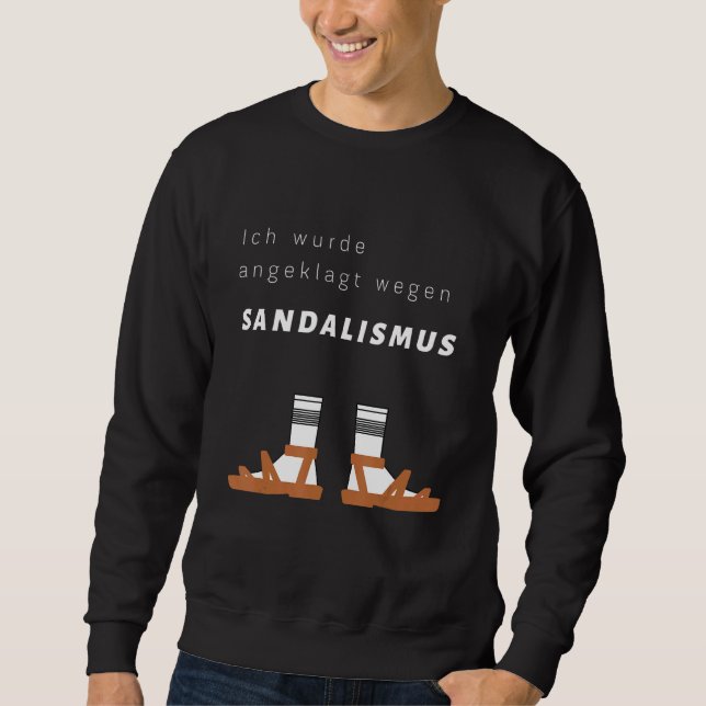 Mens Fun Alman Socks And Sandals Sandalism Sweatshirt (Front)