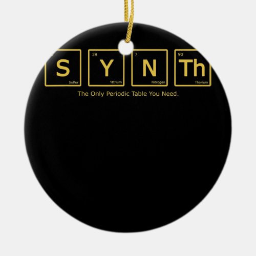 Mens Fun Synthesizer periodic table of Synth  Ceramic Ornament