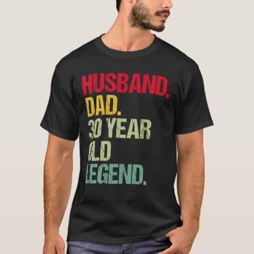 Mens Funny 30Th Birthday Of Husband Dad 30 Years O T_Shirt