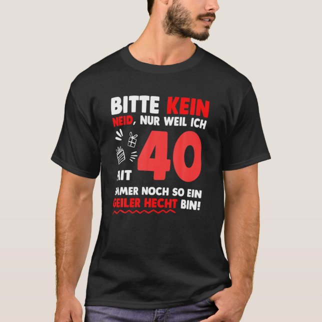 Mens Funny 40Th Birthday 40 Years Saying Gift Idea T-Shirt (Front)