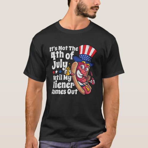 Mens Funny 4Th Of July Hot Dog Wiener Comes Out Ad T_Shirt