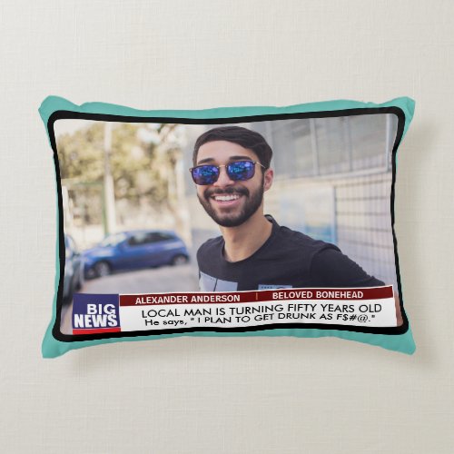 Mens Funny 50th Birthday TV News 40th 60th  Accent Pillow