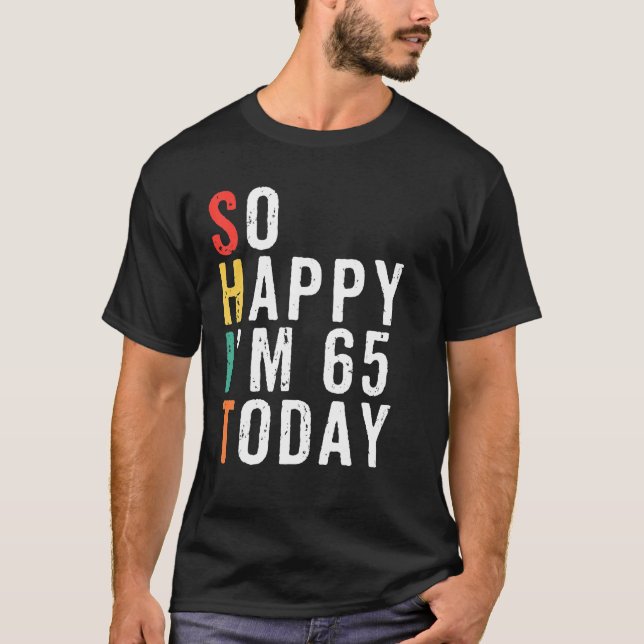 Mens Funny 65th Birthday Gifts Gag 65 Years Old T-Shirt (Front)