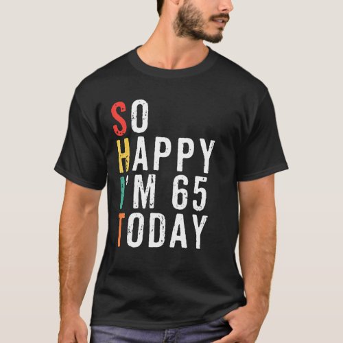 Mens Funny 65Th Birthday Gifts Gag 65 Years Old Vi T_Shirt