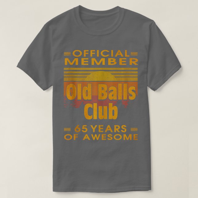 Mens Funny 65Th Birthday Old Balls Club 65 Years o T-Shirt (Design Front)