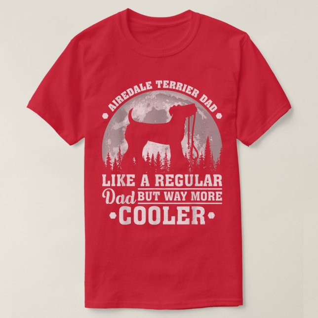 Mens Funny Airedale Terrier Dad Like A Regular Dad T-Shirt (Design Front)