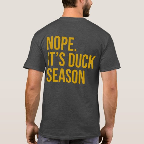 Mens Funny and Hilarious Duck Hunting Shirt