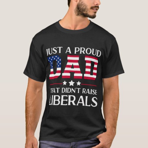 Mens Funny Anti Liberal Republican Dad Gifts US Fl T_Shirt