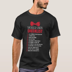 Mens Funny Bachelor Party Checklist Groom Quote T-Shirt