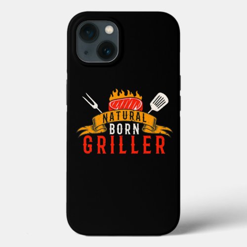 Mens Funny BBQ Natural Born Griller Retro Meat Smo iPhone 13 Case