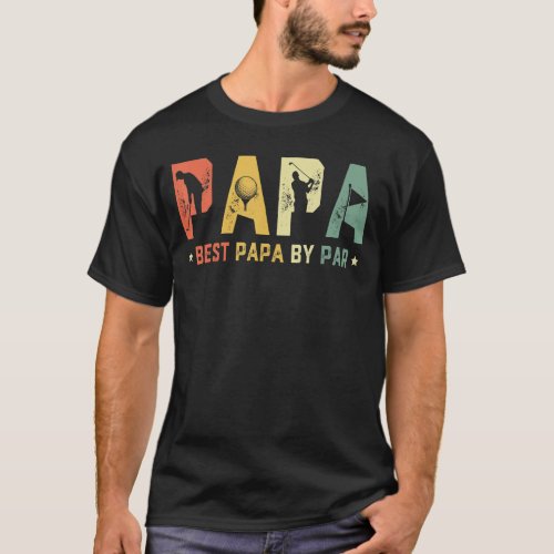 Mens Funny Best Papa By Par Fathers Day Golf  Golf T_Shirt