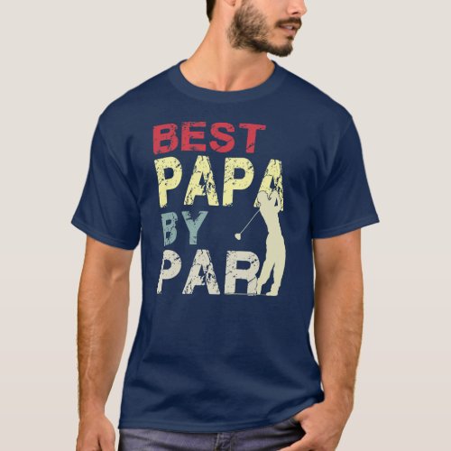 Mens Funny Best Papa By Par Fathers Day Golf T_Shirt