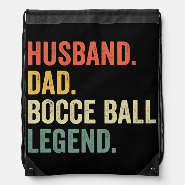 Mens Funny Bocce Ball Husband Dad Bocce Legend Drawstring Bag (Front)