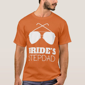 Mens Funny Brides Stepdad Gifts for the Stepfather T-Shirt