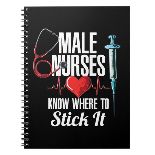 Mens Funny Carer Hospital Murse I Nurse Do you lov Notebook