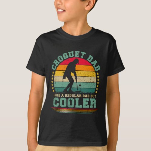 Mens Funny Croquet Dad Like A Regular Dad Croquet  T_Shirt