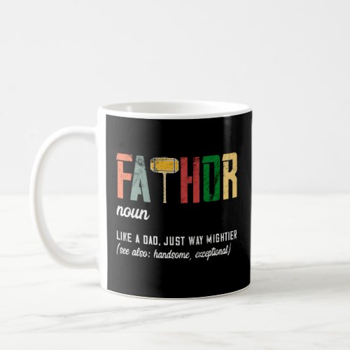 Mens Funny Dad Gift Father Fathor  Coffee Mug