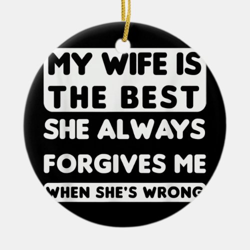 mens funny dad joke husband father from wife ceramic ornament