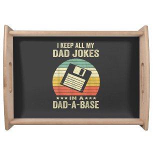 Mens Funny dad Jokes in dad-a-Base Serving Tray