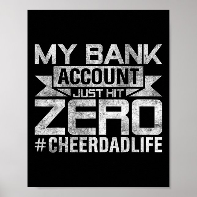 Mens Funny Dad Jokes My Nk Account Just Hit Zero C Poster (Front)