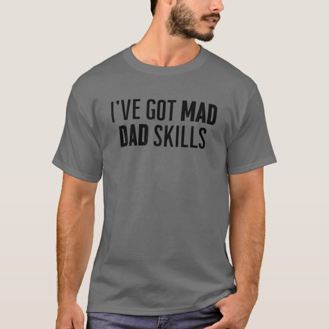 Men's Funny "Dad Skills" Funny Father's Day For Be T-Shirt (Front)