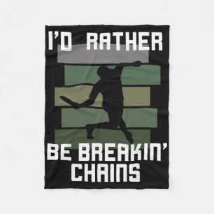 Mens Funny Disc Golf I’d Rather Be Breaking Chains Fleece Blanket