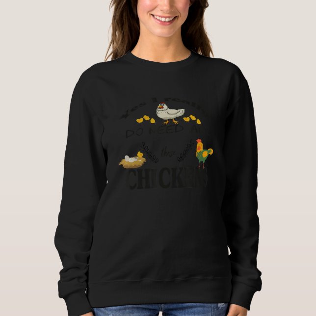 Mens Funny Farming Farmer Yes I really do need all Sweatshirt (Front)