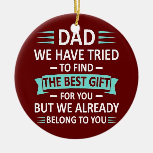 Mens Funny Fathers Day Dad From Daughter Son Wife Ceramic Ornament