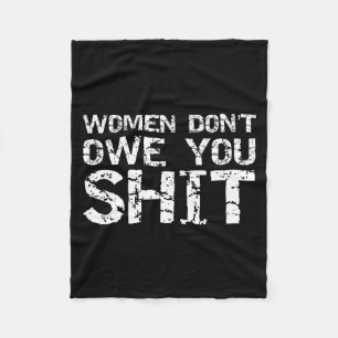 Mens Funny Feminist Quote Feminism Gift Women Don' Fleece Blanket